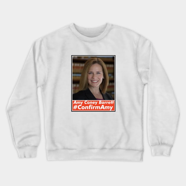 Amy Coney Barrett, ACB, Confirm Amy Crewneck Sweatshirt by VanTees